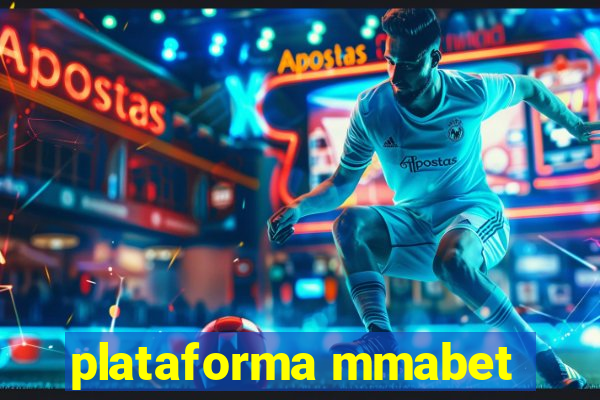 plataforma mmabet